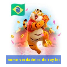 nome verdadeiro do ruyter